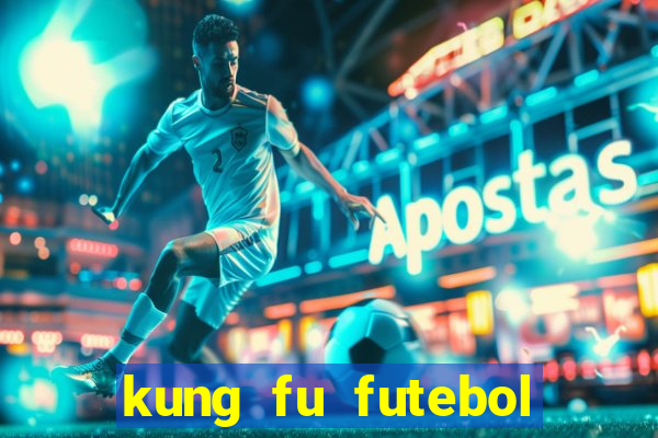 kung fu futebol clube assistir